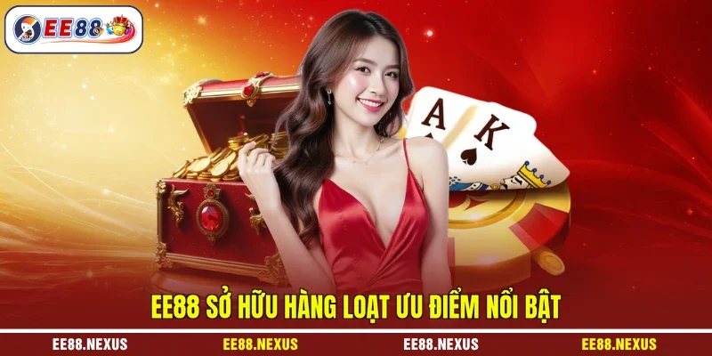 EE88 sở hữu hàng loạt ưu điểm nổi bật