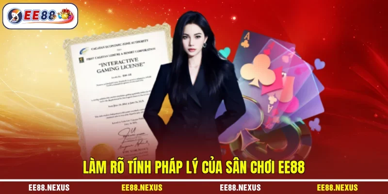 Làm rõ tính pháp lý của sân chơi EE88
