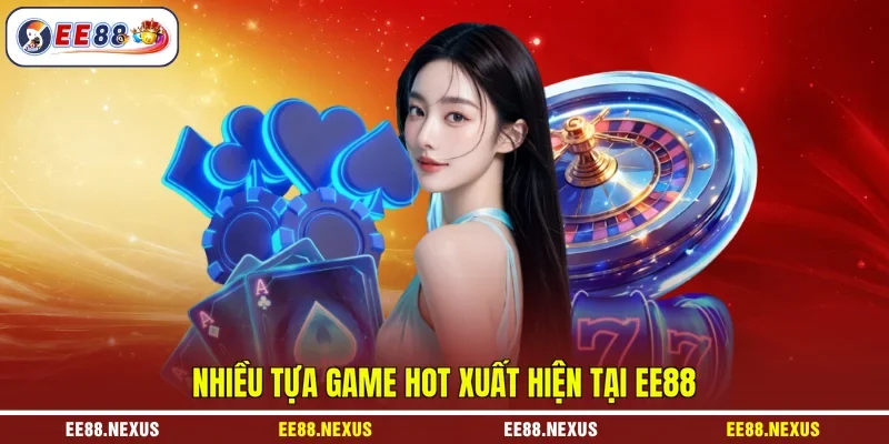 Nhiều tựa game hot xuất hiện tại EE88