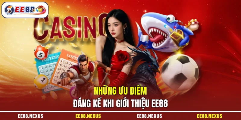 Những ưu điểm đáng kể khi giới thiệu EE88