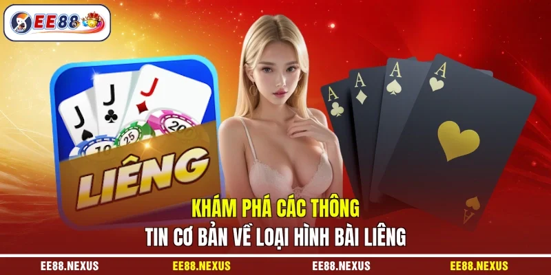 Khám phá các thông tin cơ bản về loại hình bài liêng